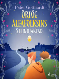 Title: Örlög álfafólksins 2: Steinhjartað, Author: Peter Gotthardt