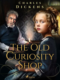 Title: The Old Curiosity Shop, Author: Charles Dickens