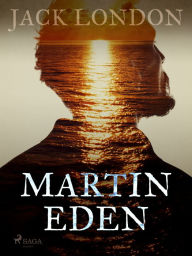 Title: Martin Eden, Author: Jack London