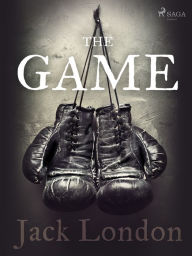 Title: The Game, Author: Jack London