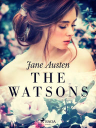 Title: The Watsons, Author: Jane Austen