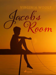 Title: Jacob's Room, Author: Virginia Woolf