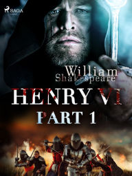 Title: Henry VI, Part 1, Author: William Shakespeare