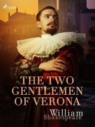 Title: The Two Gentlemen of Verona, Author: William Shakespeare