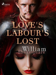 Title: Love's Labour's Lost, Author: William Shakespeare