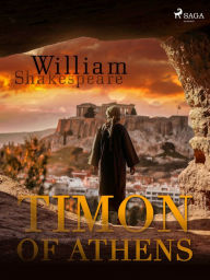 Title: Timon of Athens, Author: William Shakespeare