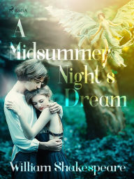 Title: A Midsummer Night's Dream, Author: William Shakespeare