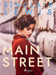 Title: Main Street, Author: Sinclair Lewis