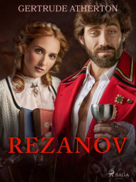 Title: Rezanov, Author: Gertrude Atherton