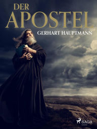 Title: Der Apostel, Author: Gerhart Hauptmann