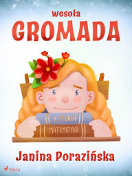 Title: Wesola gromada, Author: Janina Porazinska