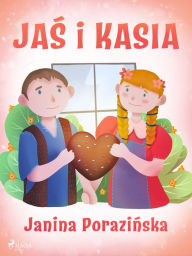 Title: Jas i Kasia, Author: Janina Porazinska