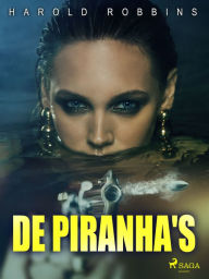 Title: De piranha's, Author: Harold Robbins