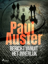 Title: Bericht vanuit het innerlijk, Author: Paul Auster