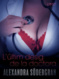 Title: L'últim desig de la doctora, Author: Alexandra Södergran