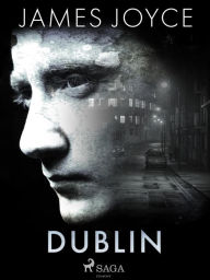 Title: Dublin, Author: James Joyce