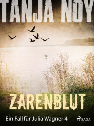 Title: Zarenblut - Ein Fall für Julia Wagner: Band 4, Author: Tanja Noy