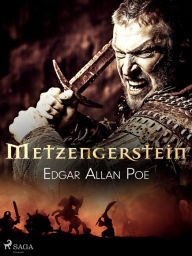 Title: Metzengerstein, Author: Edgar Allan Poe