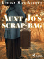 Aunt Jo's Scrap-Bag