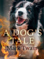 A Dog's Tale