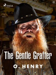 Title: The Gentle Grafter, Author: O. Henry