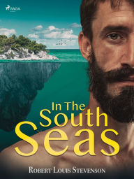 Title: In the South Seas, Author: Robert Louis Stevenson