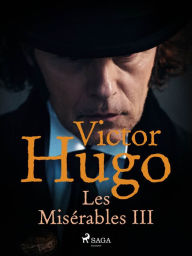 Title: Les Misérables III, Author: Victor Hugo