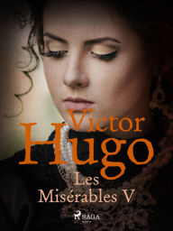 Title: Les Misérables V, Author: Victor Hugo