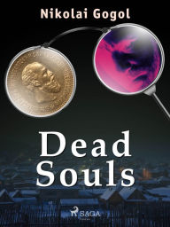 Title: Dead Souls, Author: Nikolai Gogol