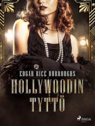 Title: Hollywoodin tyttö, Author: Edgar Rice Burroughs
