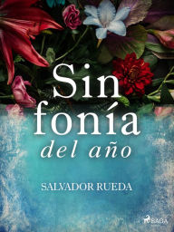 Title: Sinfonía del año, Author: Salvador Rueda