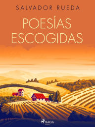 Title: Poesías escogidas, Author: Salvador Rueda