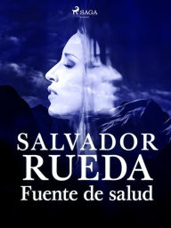 Title: Fuente de salud, Author: Salvador Rueda