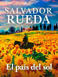Title: El país del sol, Author: Salvador Rueda