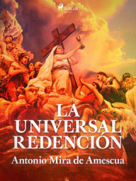 Title: La universal redención, Author: Antonio Mira de Amescua