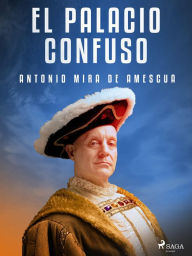 Title: El palacio confuso, Author: Antonio Mira de Amescua