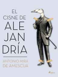 Title: El cisne de Alejandría, Author: Antonio Mira de Amescua