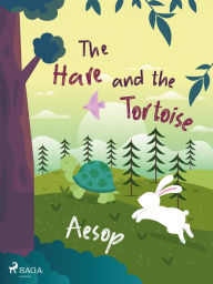 Title: The Hare and the Tortoise, Author: - Aesop