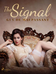 Title: The Signal, Author: Guy de Maupassant