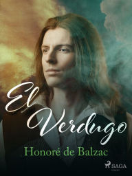 Title: El Verdugo, Author: Honore de Balzac