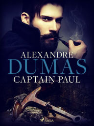 Title: Captain Paul, Author: Alexandre Dumas