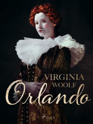 Title: Orlando, Author: Virginia Woolf