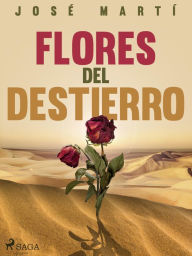 Title: Flores del destierro, Author: José Martí