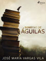 Sombras de águilas
