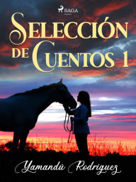 Title: Selección de cuentos 1, Author: Yamandú Rodríguez