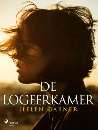 Title: De logeerkamer, Author: Helen Garner