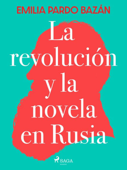 La revolución y la novela en Rusia