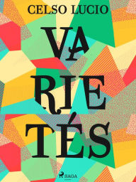 Title: Varietés, Author: Celso Lucio