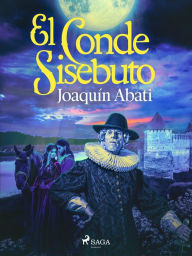 Title: El conde Sisebuto, Author: Joaquín Abati