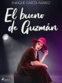 El bueno de Guzmán